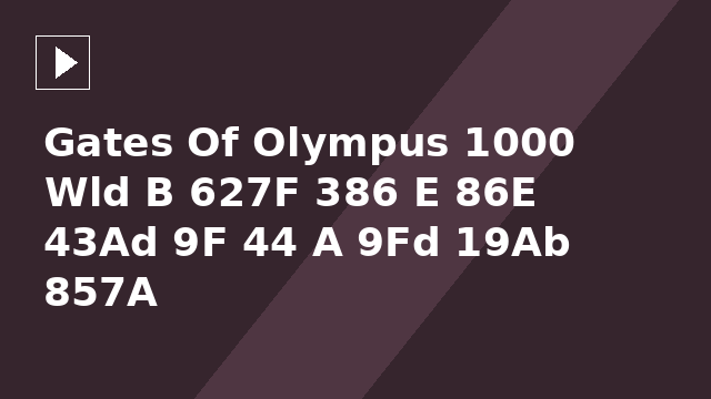 Gates Of Olympus 1000 Wld B 627F 386 E 86E 43Ad 9F 44 A 9Fd 19Ab 857A