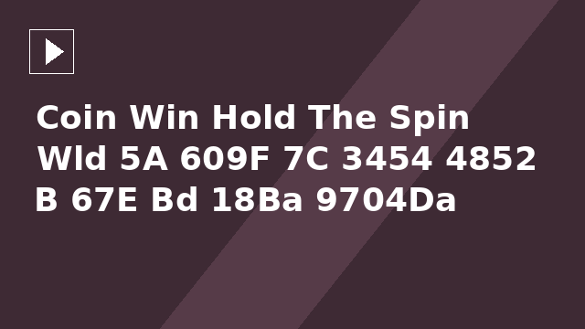 Coin Win Hold The Spin Wld 5A 609F 7C 3454 4852 B 67E Bd 18Ba 9704Da